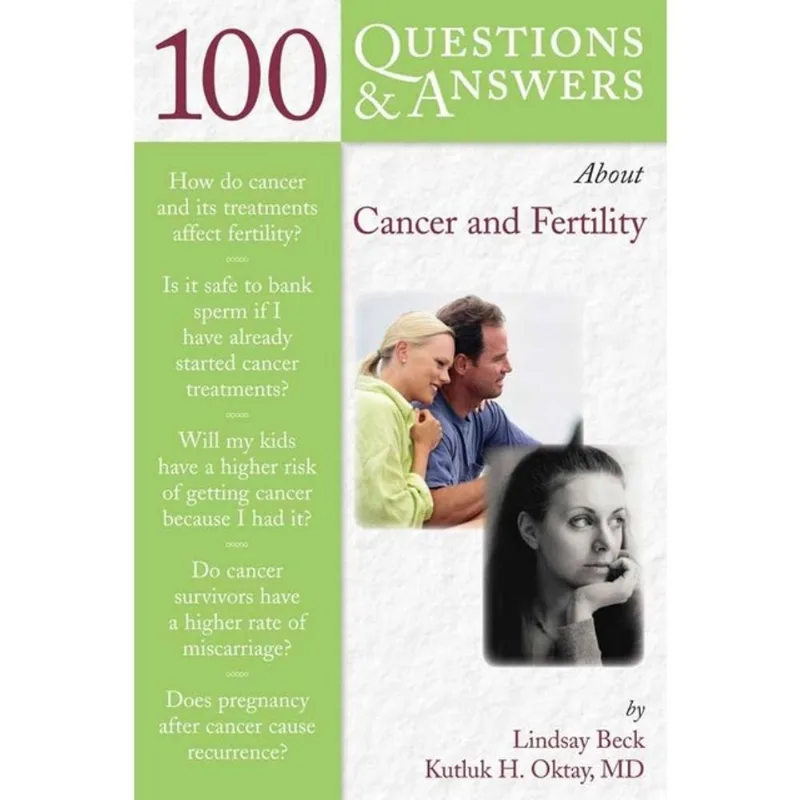 100 QUESTIONS & ANSWERS ABOUT CANCER & FERTILITY