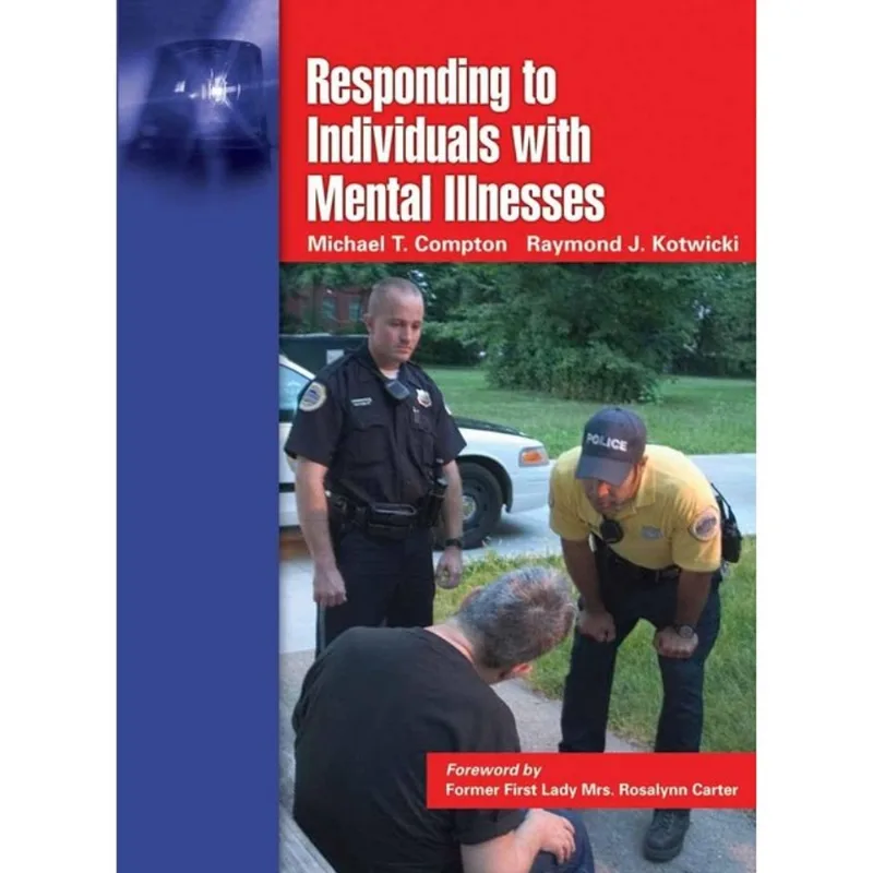 RESPONDING TO INDIVIDUALS WITH MENTAL ILLNESSES