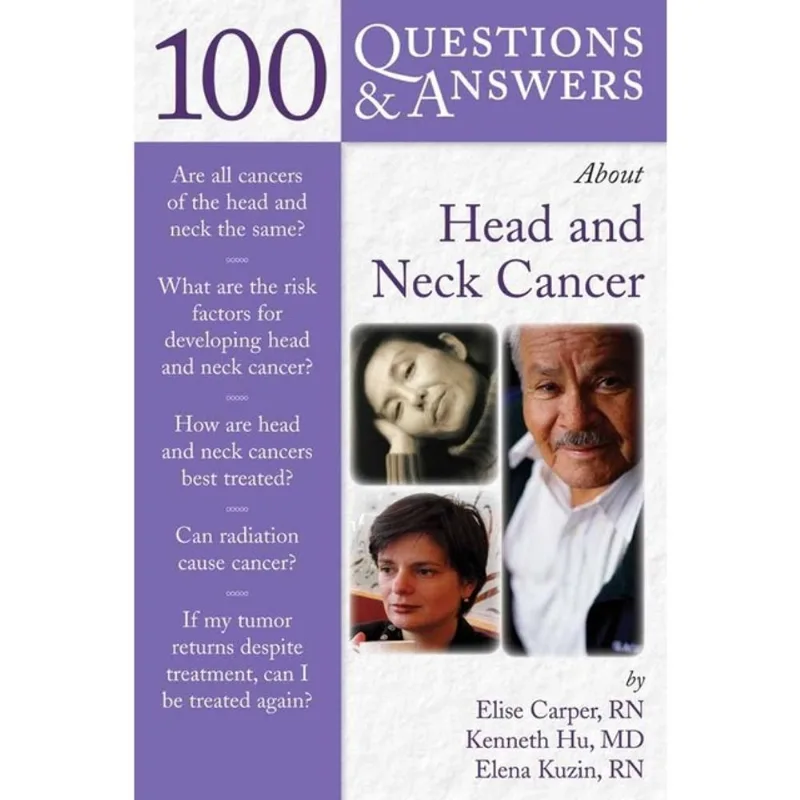 100 QUESTIONS & ANSWERS ABOUT HEAD AND NECK CANCER