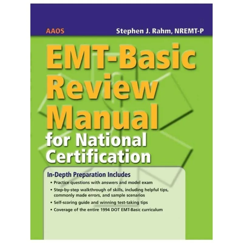 EMT-BASIC REVIEW MANUAL FOR NATIONAL CERTIFICATION