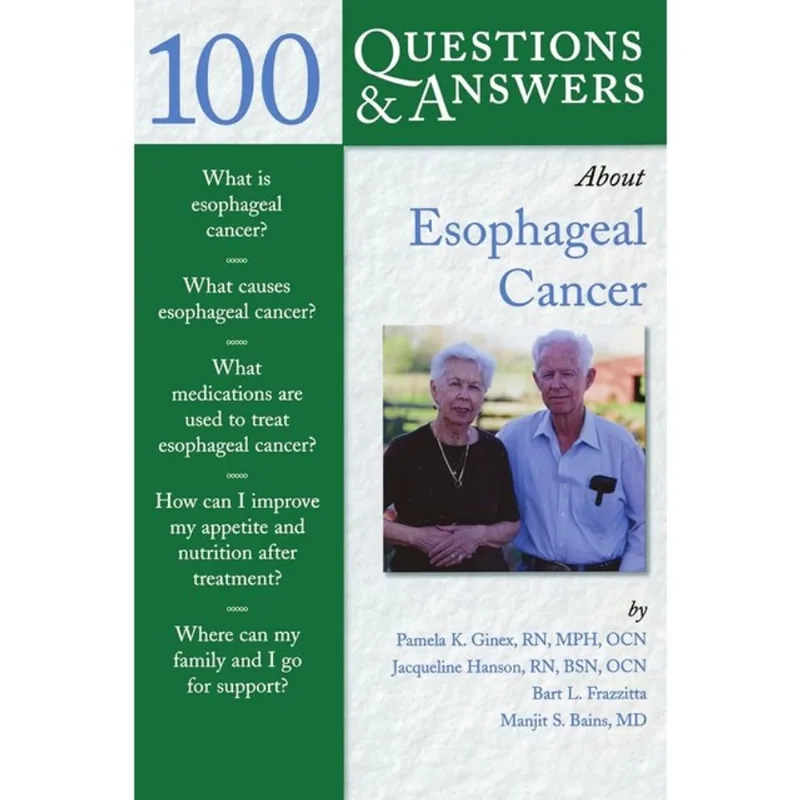 100 QUESTIONS & ANSWERS ABOUT ESOPHAGEAL CANCER