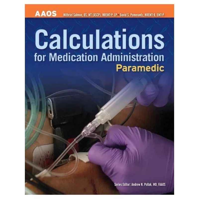 PARAMEDIC - CALCULATIONS FOR MEDICATION ADMINISTRATION