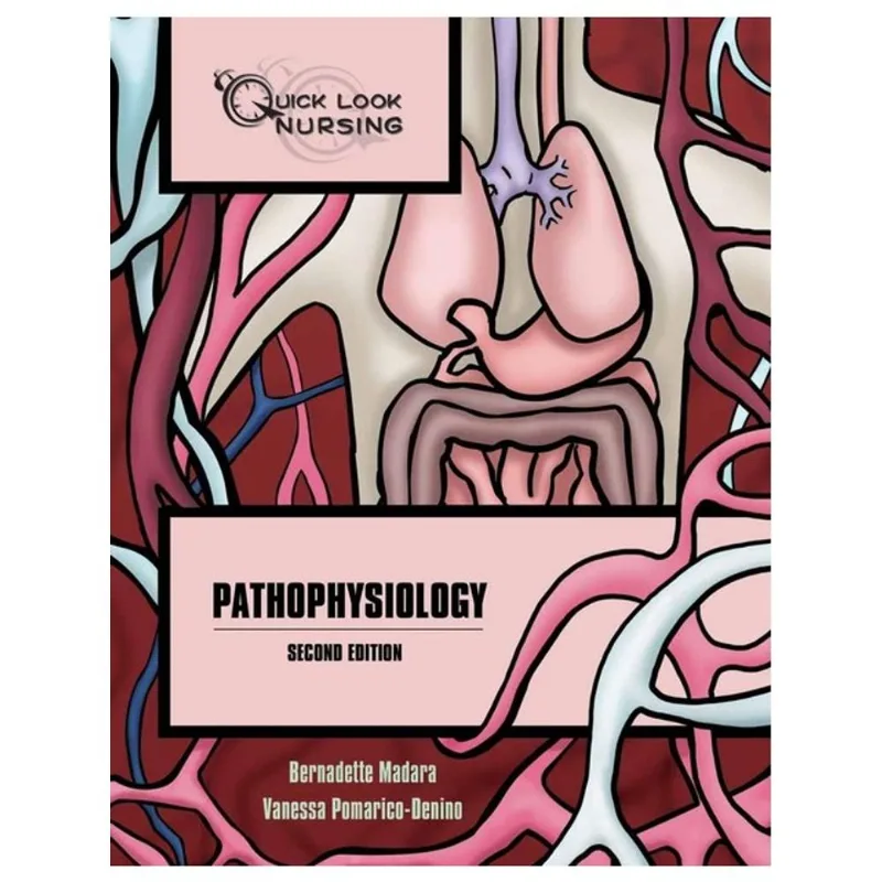 QUICK LOOK NURSING - PATHOPHYSIOLOGY