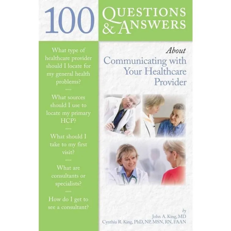 100 QUESTIONS & ANSWERS ABOUT COMMUNICATING WITH YOUR HEALTHCARE PROVIDER