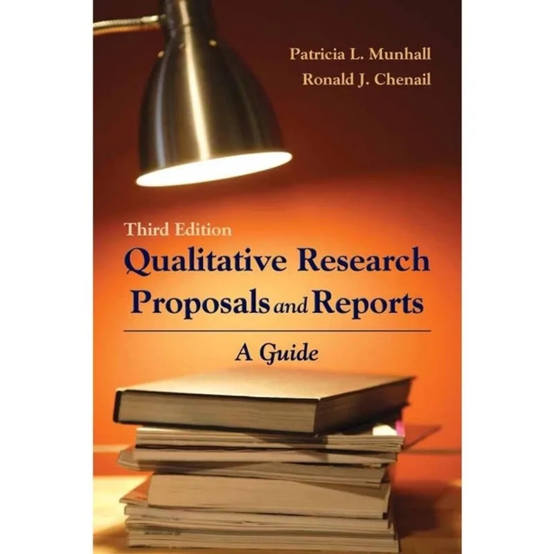 QUALITATIVE RESEARCH PROPOSALS AND REPORTS - A GUIDE