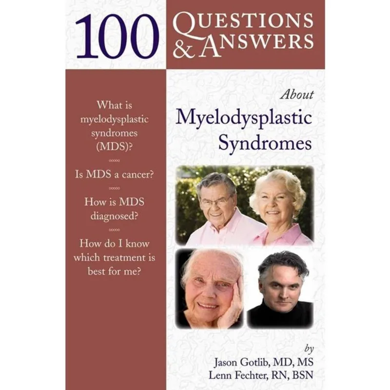 100 QUESTIONS & ANSWERS ABOUT MYELODYSPLASTIC SYNDROMES