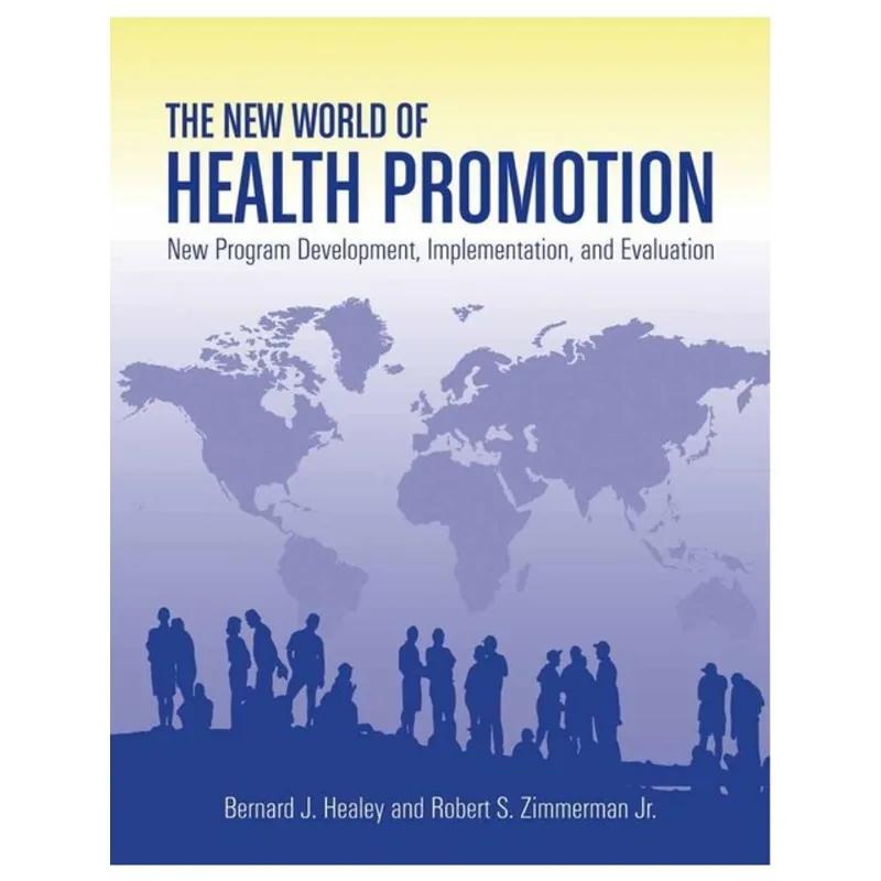 THE NEW WORLD OF HEALTH PROMOTION