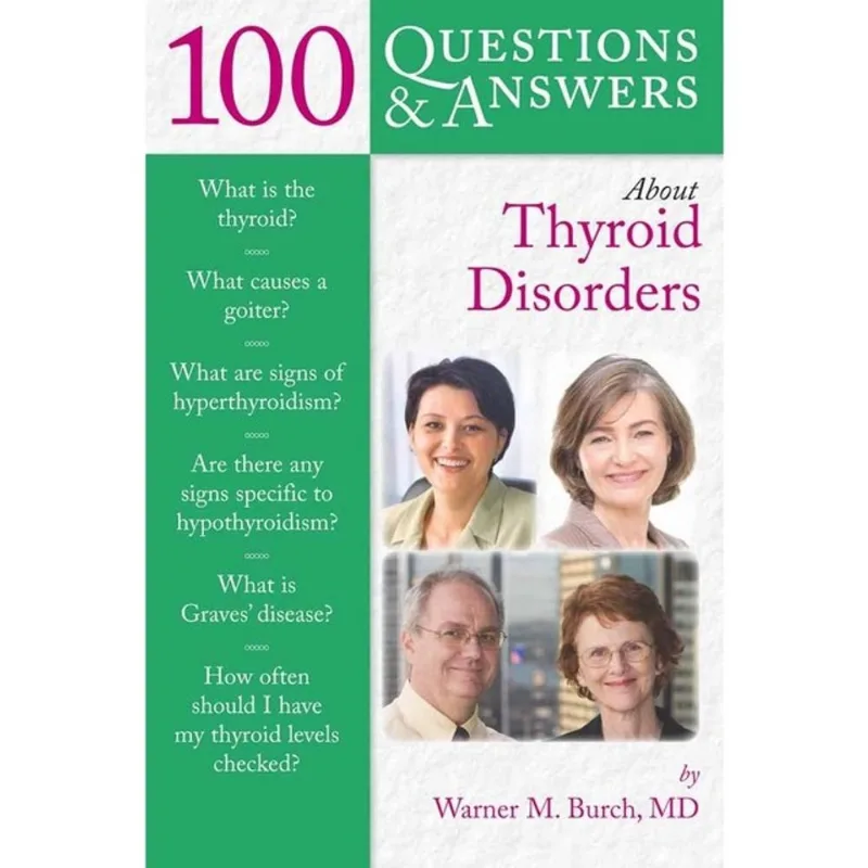 100 QUESTIONS & ANSWERS ABOUT THYROID DISORDERS