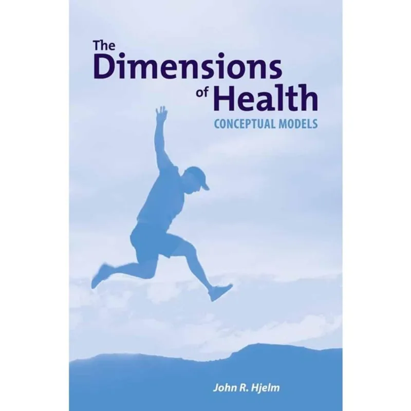 THE DIMENSIONS OF HEALTH