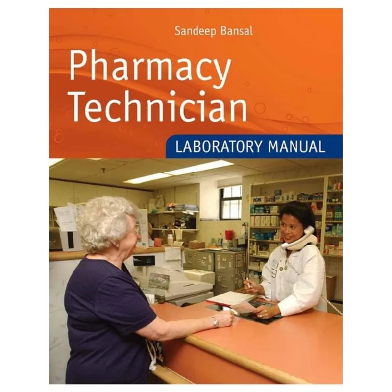 PHARMACY TECHNICIAN LABORATORY MANUAL