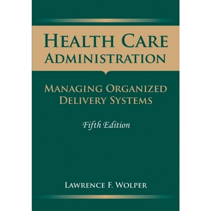 HEALTH CARE ADMINISTRATION