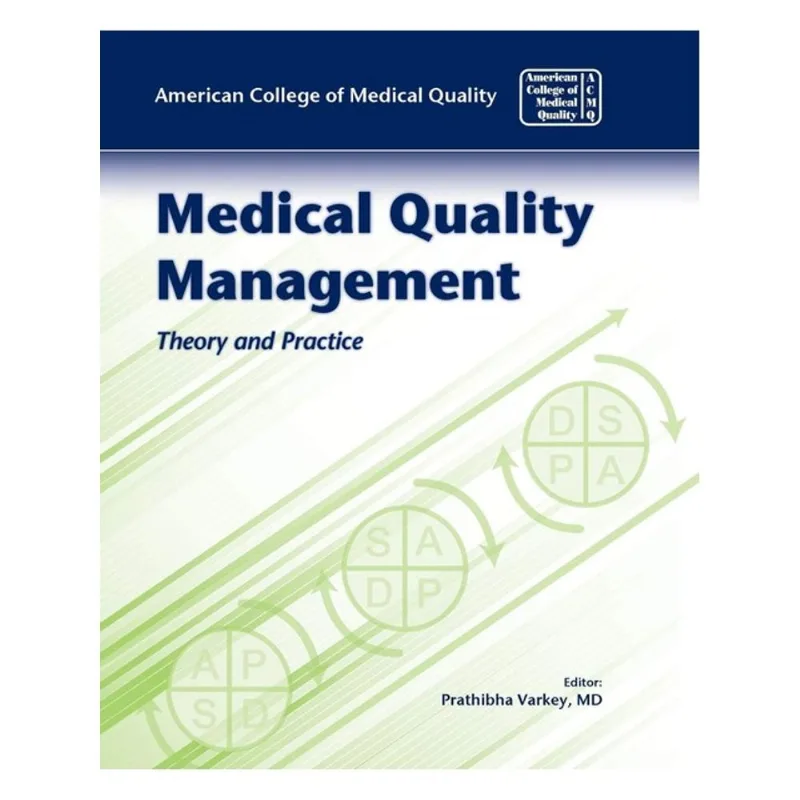 MEDICAL QUALITY MANAGEMENT