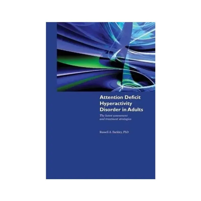 ATTENTION DEFICIT HYPERACTIVITY DISORDER IN ADULTS