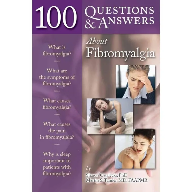 100 QUESTIONS & ANSWERS ABOUT FIBROMYALGIA