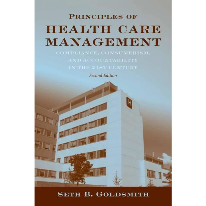 PRINCIPLES OF HEALTH CARE MANAGEMENT