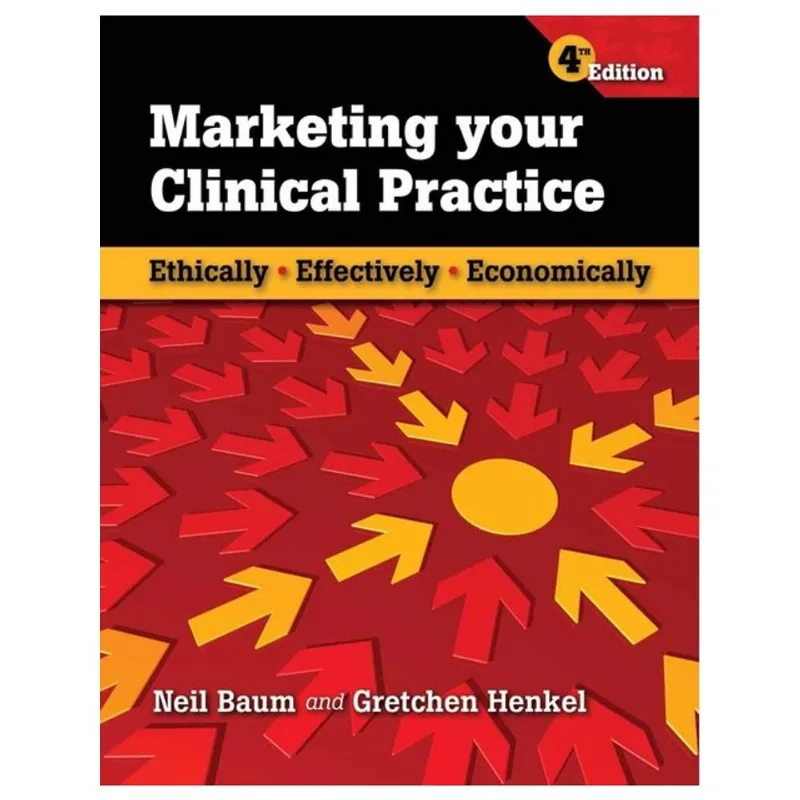 MARKETING YOUR CLINICAL PRACTICE