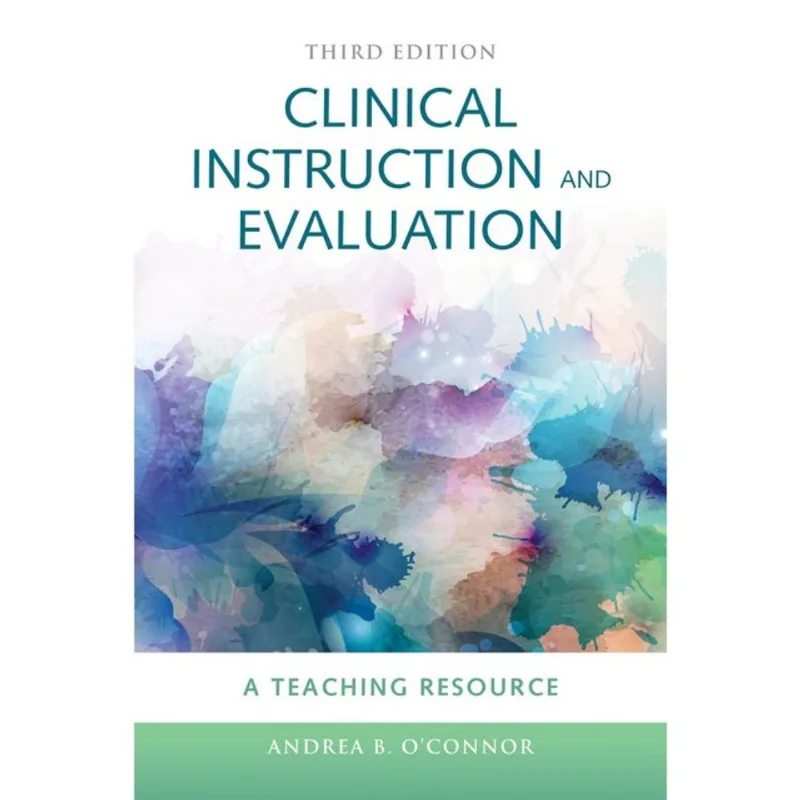 CLINICAL INSTRUCTION & EVALUATION