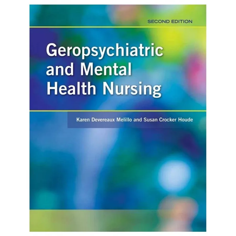 GEROPSYCHIATRIC AND MENTAL HEALTH NURSING