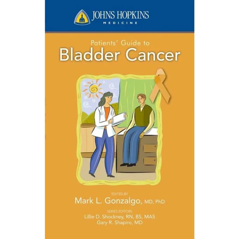 JOHNS HOPKINS PATIENTS' GUIDE TO BLADDER CANCER