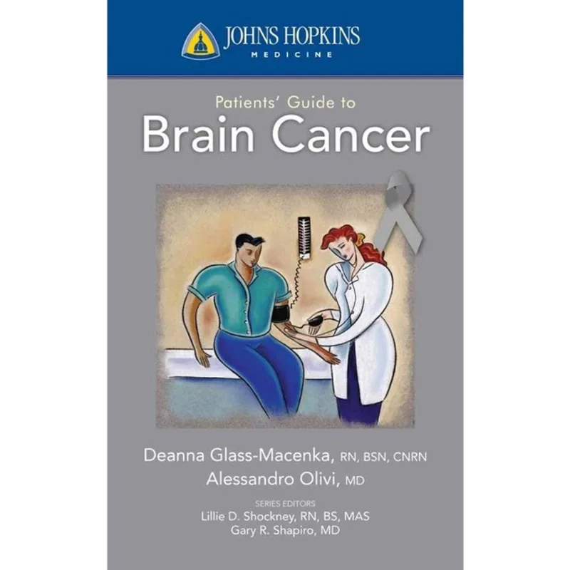 JOHNS HOPKINS PATIENTS' GUIDE TO BRAIN CANCER
