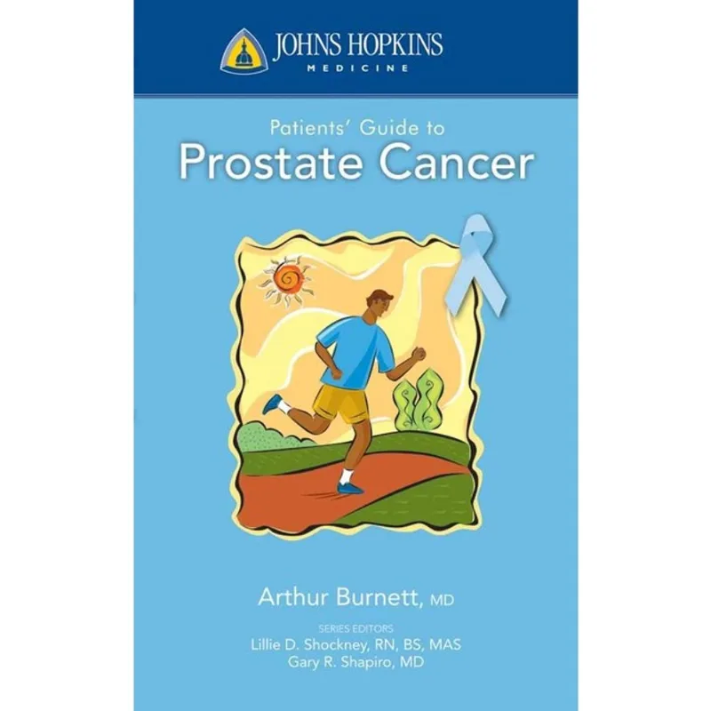 JOHNS HOPKINS PATIENTS' GUIDE TO PROSTATE CANCER