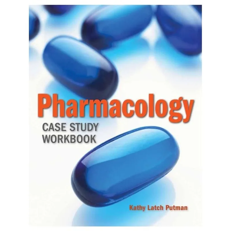 PHARMACOLOGY CASE STUDY WORKBOOK