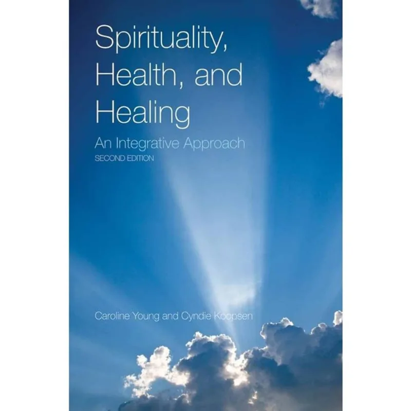 SPIRITUALITY, HEALTH, AND HEALING