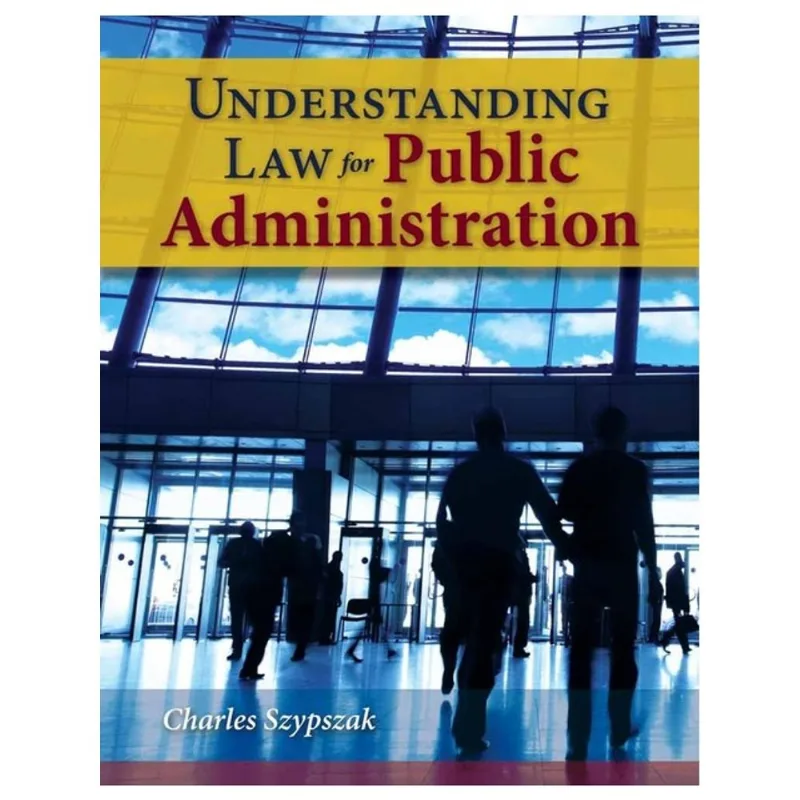 UNDERSTANDING LAW FOR PUBLIC ADMINISTRATION