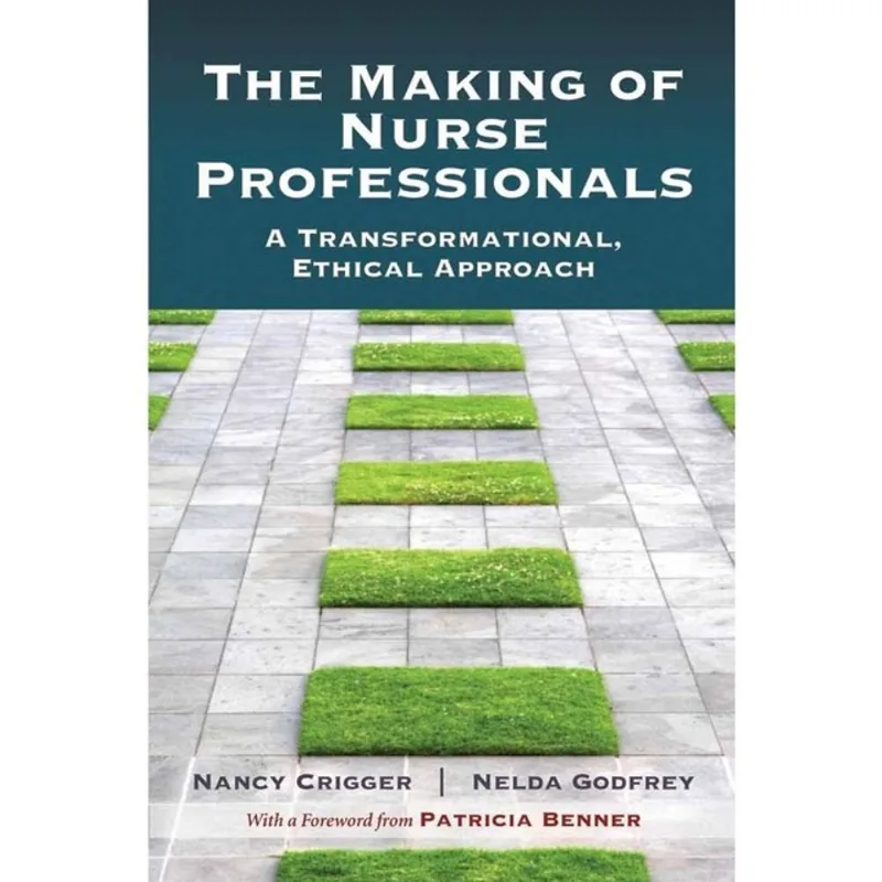 THE MAKING OF NURSE PROFESSIONALS
