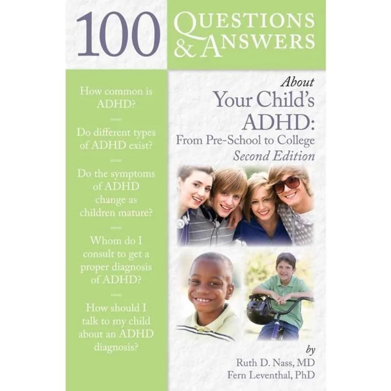 100 QUESTIONS & ANSWERS ABOUT YOUR CHILD’S ADHD