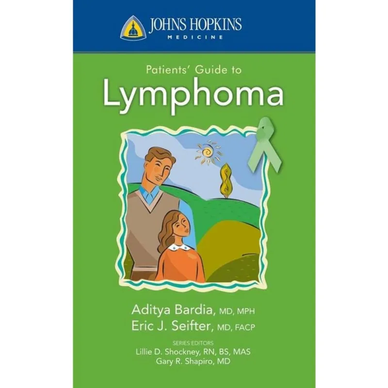 JOHNS HOPKINS PATIENTS' GUIDE TO LYMPHOMA