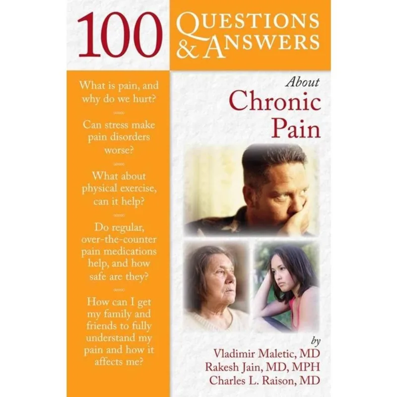 100 QUESTIONS AND ANSWERS ABOUT CHRONIC PAIN