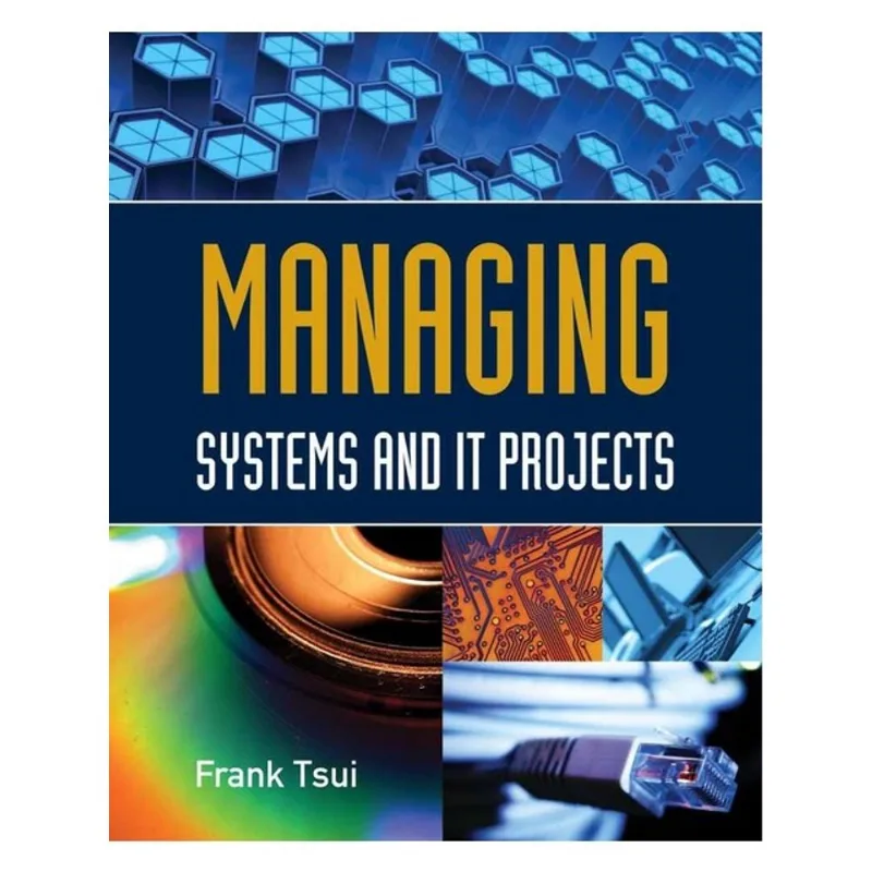 MANAGING SYSTEMS AND IT PROJECTS