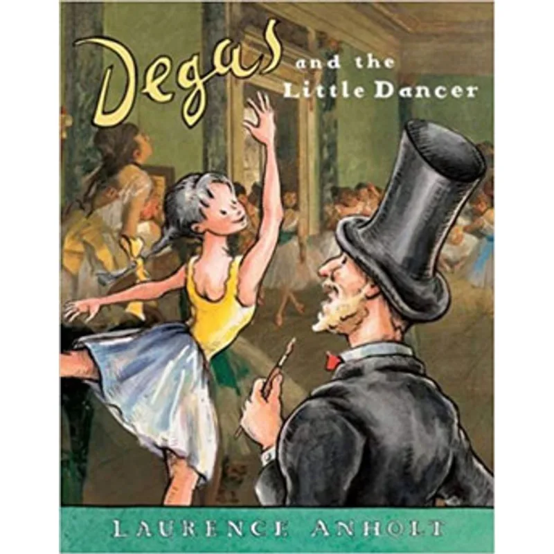 DEGAS AND THE LITTLE DANCER