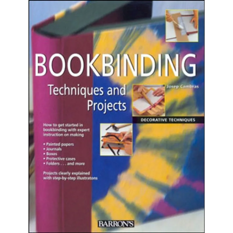 BOOKBINDING TECHNIQUES AND PROJECTS