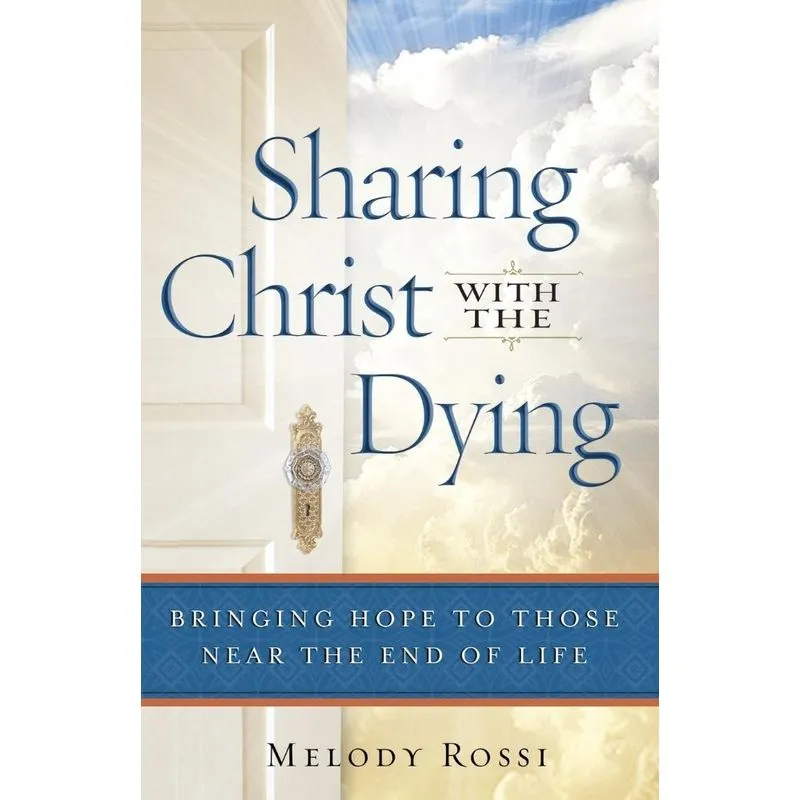 Sharing Christ With the Dying