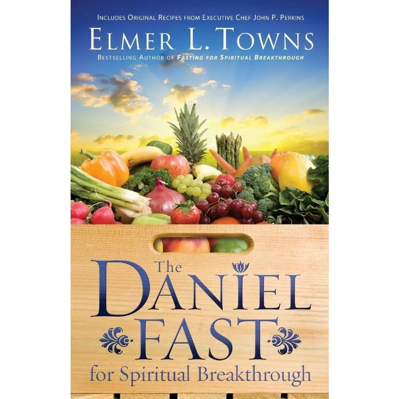 Daniel Fast for Spiritual Breakthrough