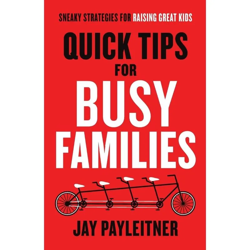 Quick Tips for Busy Families