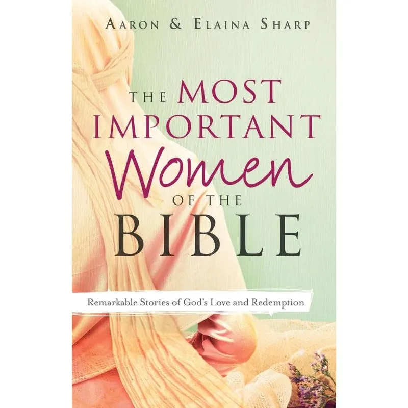 Most Important Women of the Bible