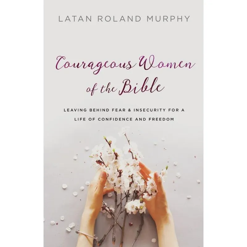 Courageous Women of the Bible