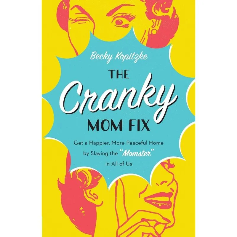 Cranky Mom Fix