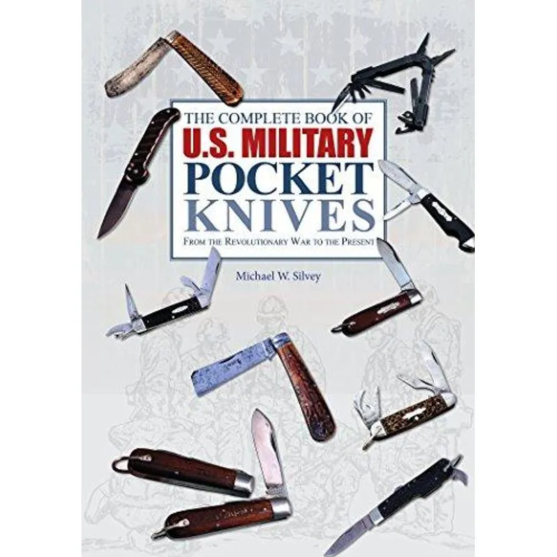 The Complete Book of Us Military Pocket Knive