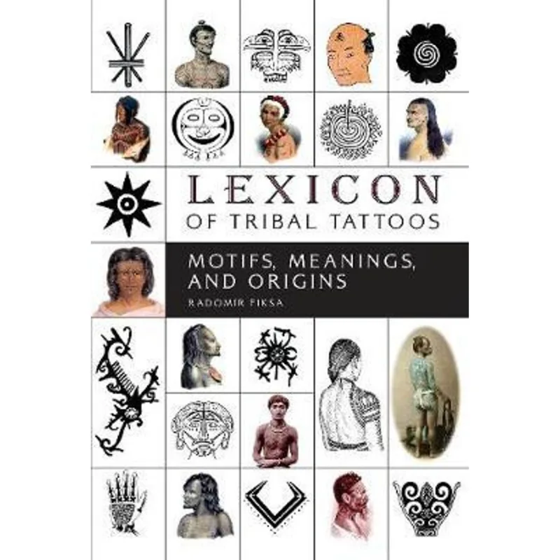 LEXICON OF TRIBAL TATTOOS