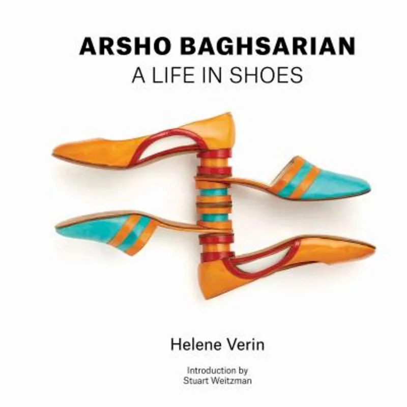ARSHO BAGHSARIAN - A LIFE IN SHOES