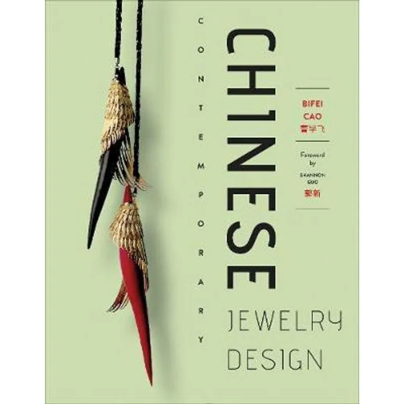 CHINESE CONTEMPORARY JEWELRY DESIGN