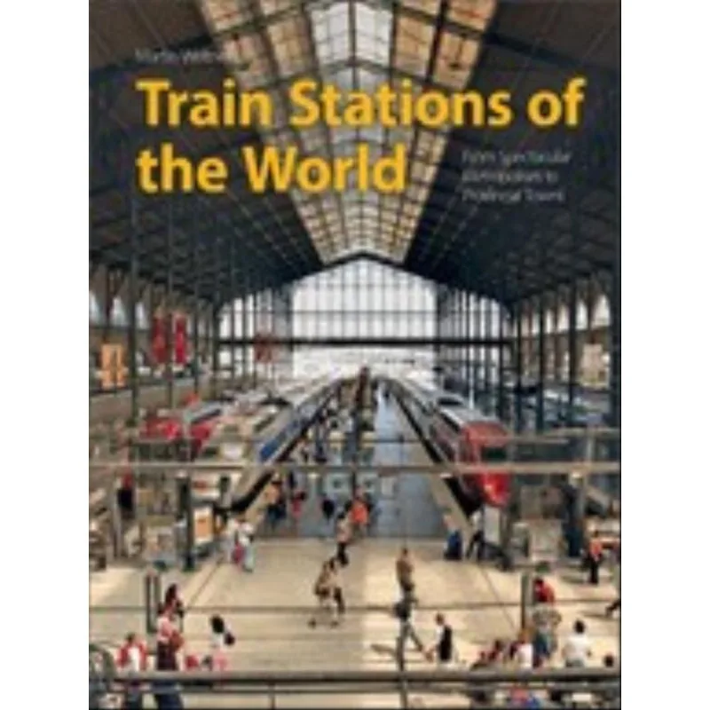 TRAIN STATIONS OF THE WORLD