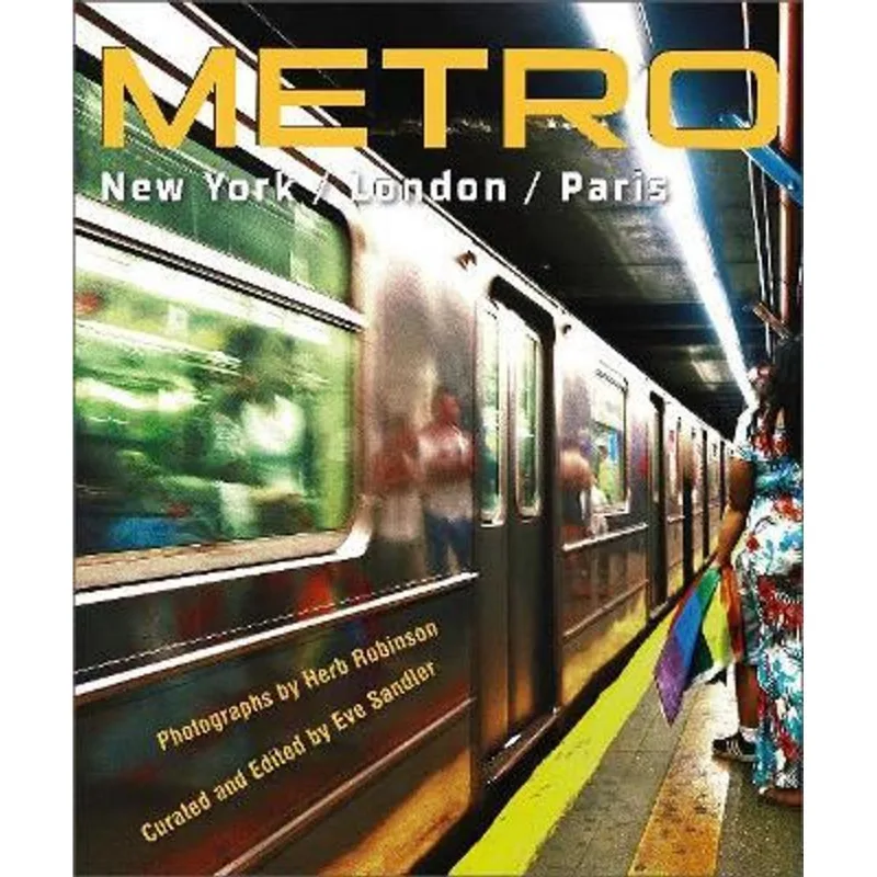 METRO / NEW YORK / LONDON / PARIS