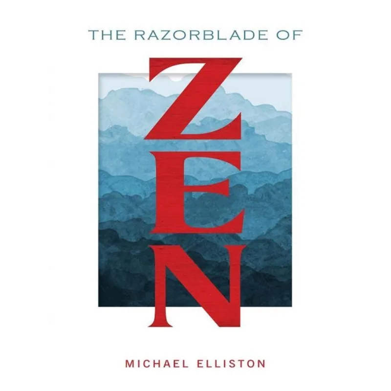 THE RAZORBLADE OF ZEN