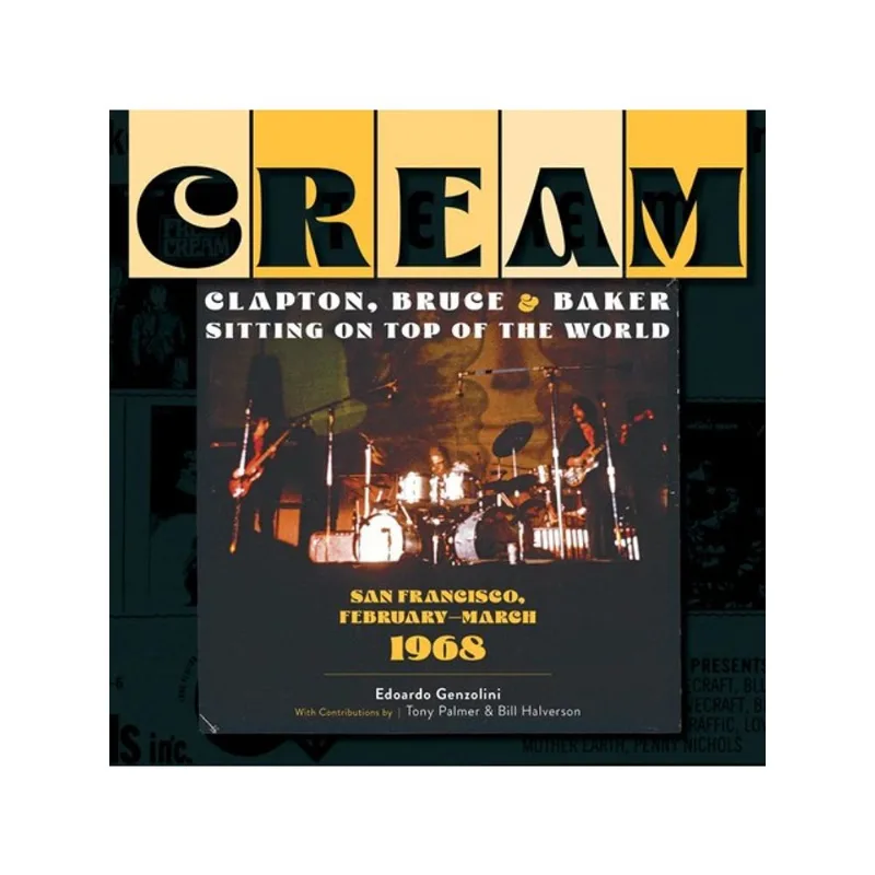 CREAM - CLAPTON, BRUCE & BAKER SITTING ON TOP OF THE WORLD