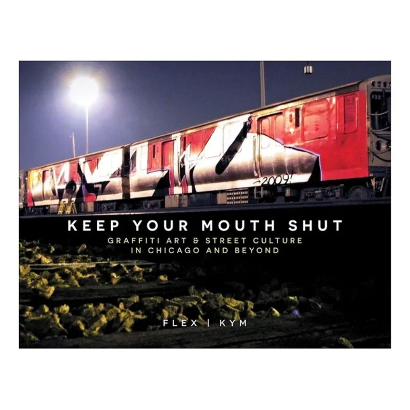 KEEP YOUR MOUTH SHUT